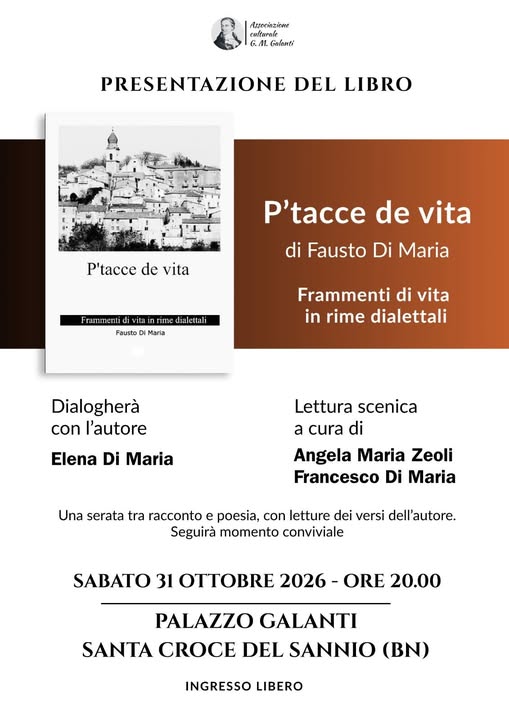 Locandina della presentazione del libro "P'tacce di vita" di Fausto Di Maria, Santa Croce del Sannio, 31 ottore 2026
